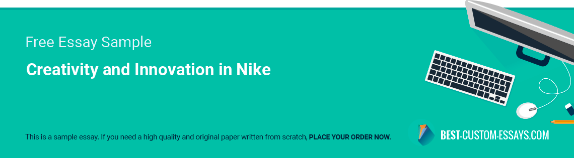Free «Creativity and Innovation in Nike» Essay Sample