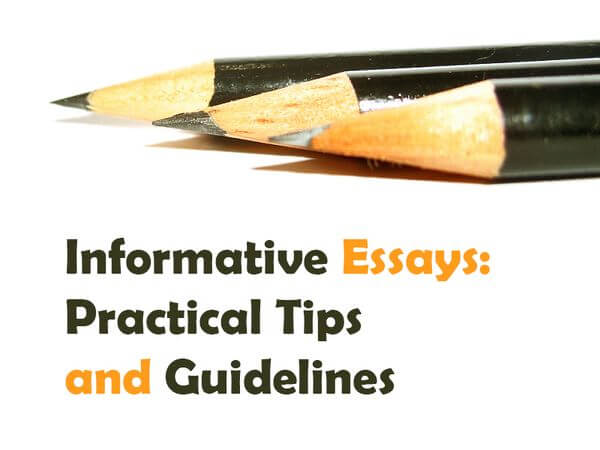 Informative Essays: Practical Tips and Guidelines