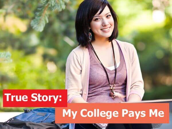 True Story: My College Pays Me